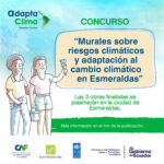 AdaptaClima invita a participar en el concurso “Murales sobre riesgos climáticos y adaptación al cambio climático en Esmeraldas”